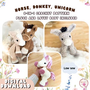 Op de afbeelding: Afbeelding van een digitale download met drie haakpatronen van dieren: een paard, een ezel en een eenhoorn. De patronen voor de pluche en lovey body zijn inbegrepen. De tekst op de afbeelding luidt "Horse, Donkey, Unicorn", "3-in-1 Crochet Pattern", "Plush and Lovey Body Included", "Digital Download" en "Low sew".