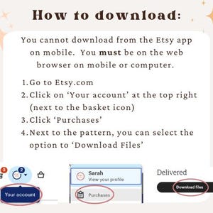 May include: An instructional graphic titled How to download: explaining that files cannot be downloaded via the Etsy mobile app. It provides four numbered steps for web browsers, including clicking Your account, Purchases, and the Download files button.