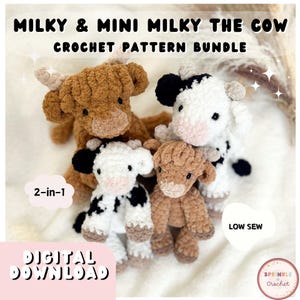 May include: A collection of four crocheted cow plushies in various sizes and colors, including brown and white with black spots. The text "MILKY & MINI MILKY THE COW CROCHET PATTERN BUNDLE" is displayed at the top. The words "2-in-1", "DIGITAL DOWNLOAD", and "LOW SEW" are also visible.