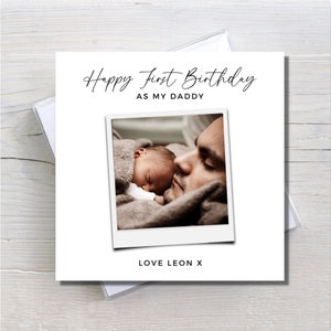 Personalised Daddy birthday photo card, best dad card, photo card for him, photo birthday card, 1st birthday as my daddy card, to my daddy