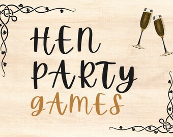 May include: A wooden background with the words "HEN PARTY GAMES" in black and gold lettering. Two champagne flutes are clinking together. Decorative black corner designs complete the image.