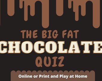 The BIG Fat Chocolate Quiz 42 Question Jeu virtuel à la maison Quiz Chocolate Téléchargement numérique Jeu unique Friends Quiz Online Chocolate Party