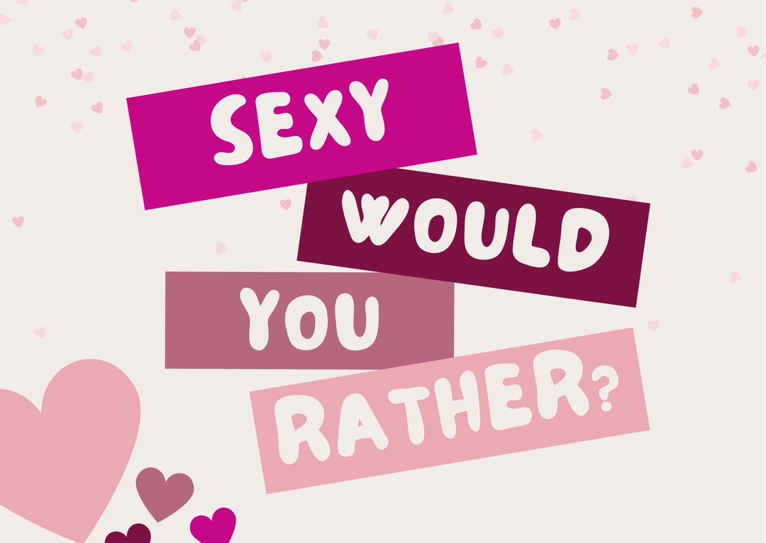 Sexy Would You Rather 35 Questions Party Game Instant Download Unique