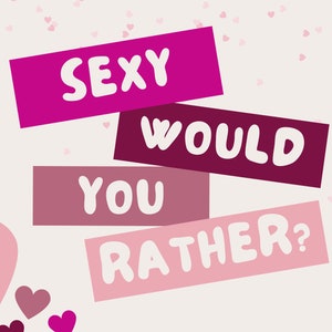 Sexy Would You Rather? 35 questions Party Game Instant Download Unique Celebrate Play on Phone Couples Love Sexy Gift him or her Discover