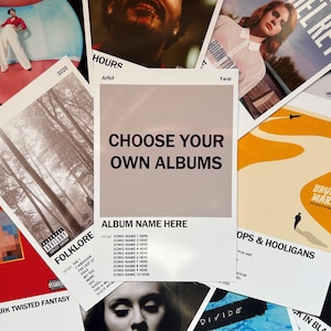 May include: A printable template for creating album covers. The template features a light gray background with the text "Choose Your Own Albums" in black. The template also includes a section for the album name and a list of song titles.