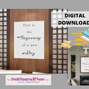 This is the Beginning of a New Day, let it Be Something Good, Heartsill Wilson Printable Quote Motivational Quote Poster Decor Sign