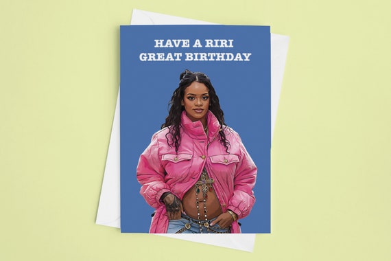 Happy Birthday Card Rihanna Card Birthday Gifts Meme Card - Etsy