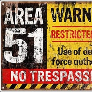 Area 51 Warning Sign No Tresspassing Sticker, Sign, Warning