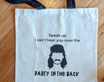 Mullet humor cotton tote bag - speak up, I can't hear you over the party in the back