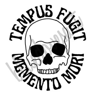May include: Black and white illustration of a skull with the text "TEMPUS FUGIT MEMENTO MORI" around it.