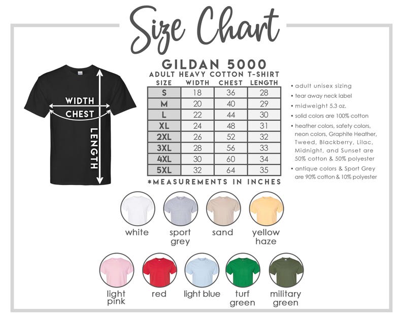 May include: Size chart for Gildan 5000 adult heavy cotton t-shirts. The chart shows sizes S through 5XL with corresponding width, chest, and length measurements in inches. The chart also includes information about the fabric composition for different colors.