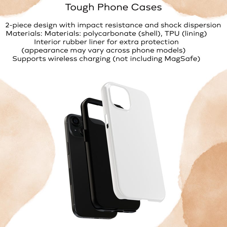 May include: A white phone case with a black phone case behind it. The phone cases are designed to protect phones from impact and shock. The text on the image reads: "Tough Phone Cases 2-piece design with impact resistance and shock dispersion Materials: polycarbonate (shell), TPU (lining) Interior rubber liner for extra protection (appearance may vary across phone models) Supports wireless charging (not including MagSafe)"