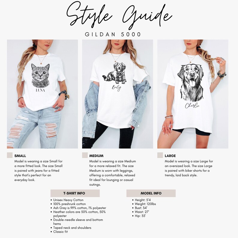 May include: Style guide for Gildan 5000 t-shirts, showing three models wearing different sizes: small, medium, and large. Each model is wearing a white t-shirt with a black and white illustration of a pet and the pet's name.