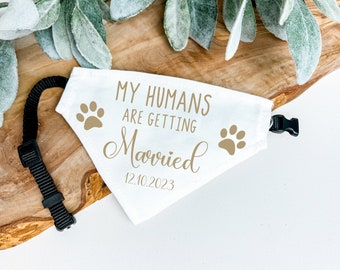 My humans are getting married, Custom dog bandana collar, Personalized Wedding Bandana for Dog, Dog Wedding attire, dog of honor gift uve