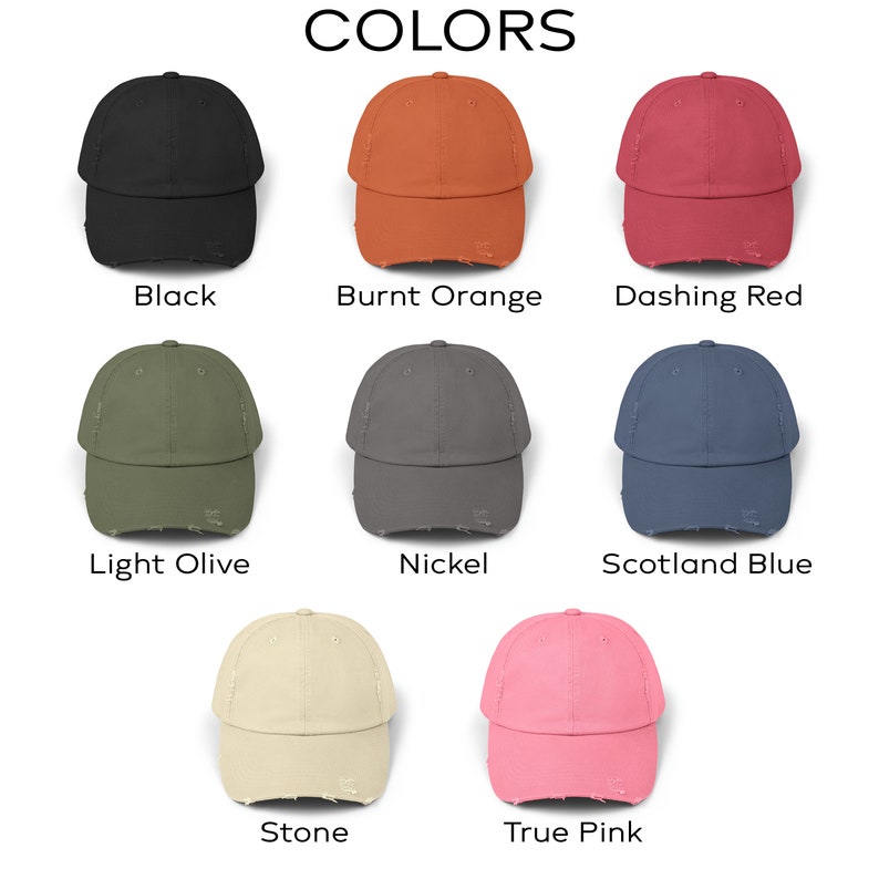 May include: Eight baseball caps arranged in a grid, each featuring a distressed brim and front panel. The colors include black, burnt orange, dashing red, light olive, nickel, Scotland blue, stone, and true pink, all labeled with their respective names.