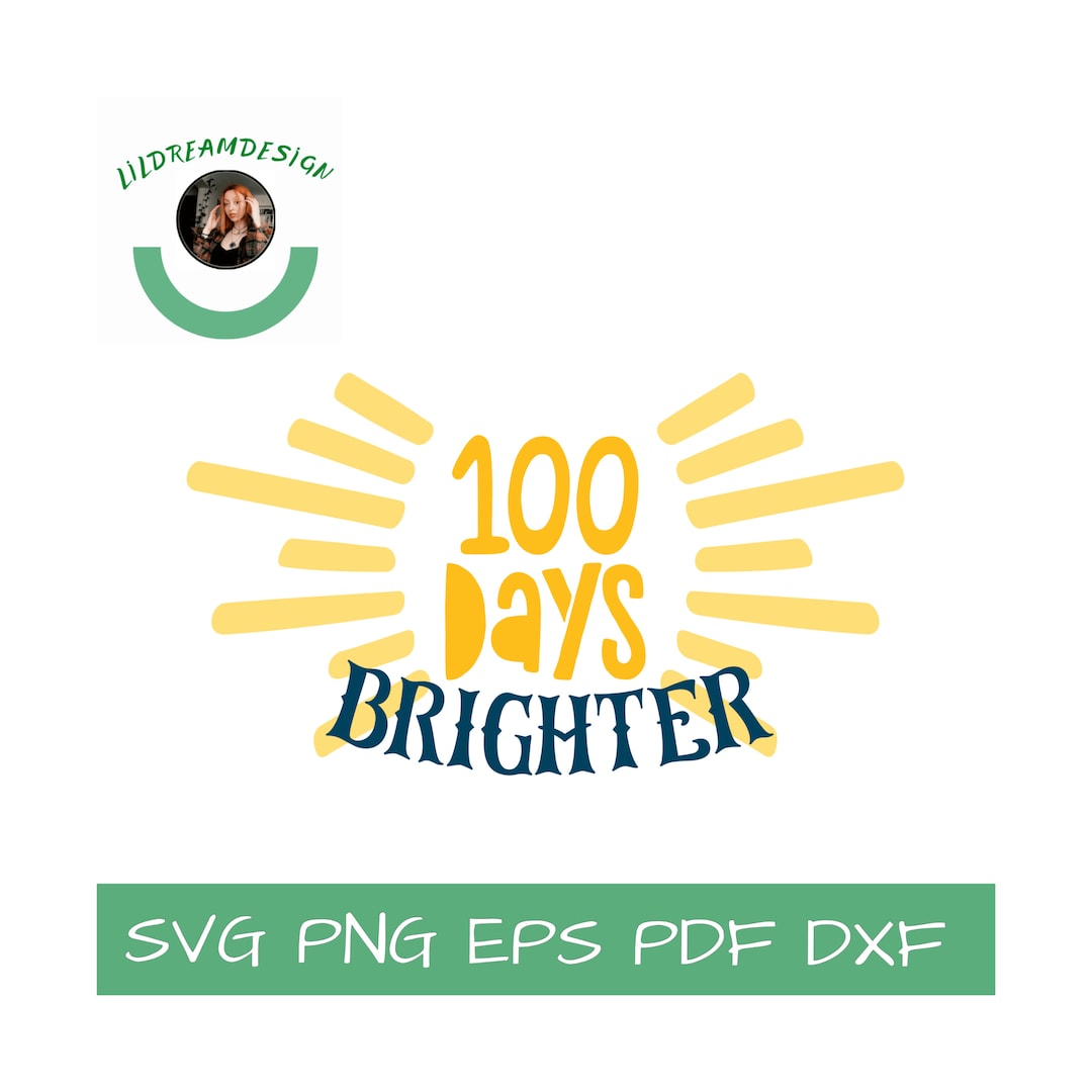 100 Days Brighter SVG Digital Clipart Png Eps Pdf Dxf - Etsy