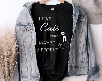 I like cats and maybe 3 people t-shirt, Cat Lover Jersey Short Sleeve Tee, Funny Cat shirt, gift for her