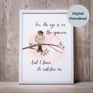 Spring Décor for Home, Easter Décor, For His Eye Is On The Sparrow And I Know He Watches Me, Hymn Printables