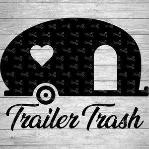 Trailer Trash SVG, EPS &PNG Files