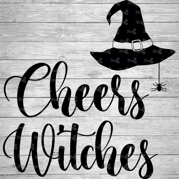 Cheers Witches SVG EPS &PNG Files - Etsy Australia