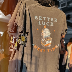 Better Luck Next Time Original Graphic Tee | 777 Vintage T-shirt | American Traditional Inspired Design on Comfort Colors |