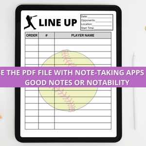 May include: A printable softball lineup sheet with a yellow softball graphic. The sheet has columns for order, number, and player name. The text "LINE UP" is at the top of the sheet. The text "USE THE PDF FILE WITH NOTE-TAKING APPS LIKE GOOD NOTES OR NOTABILITY" is at the bottom of the sheet.
