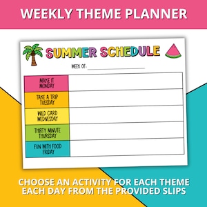 May include: A printable summer schedule planner featuring a watermelon and palm tree graphic. The planner has a space to write the week of and a list of days with themes: Make it Monday, Take a Trip Tuesday, Wild Card Wednesday, Thirty Minute Thursday, and Fun with Food Friday.