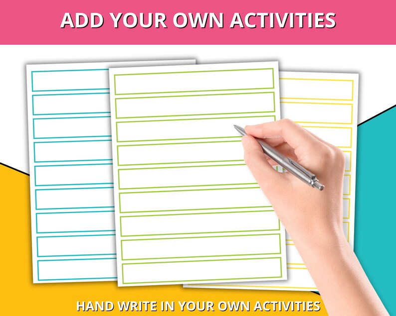 May include: Three blank white cards with lines for writing. The cards have blue, green, and yellow borders. The text "ADD YOUR OWN ACTIVITIES" is at the top of the image. The text "HAND WRITE IN YOUR OWN ACTIVITIES" is at the bottom of the image.
