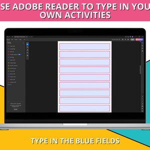 May include: A screenshot of a laptop screen showing a document open in Adobe Reader. The document has several blue fields with pink borders. The text "USE ADOBE READER TO TYPE IN YOUR OWN ACTIVITIES" is at the top of the screen. The text "TYPE IN THE BLUE FIELDS" is at the bottom of the screen.