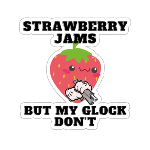 Strawberry Jams but My Glock Dont Etsy