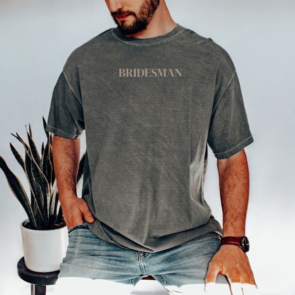 Bridesman Shirt, Comfort Colors Bridesman Shirt, Bridal Party Shirt for Man, Bridesman, Getting Ready Bridal Party Shirts, Comfort Colors