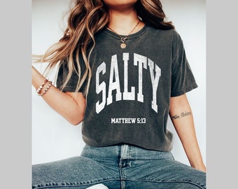 Salty Shirt, Matthew 513 Shirt, Salty Beach Shirt, Summer Beach Salty, Comfort Colors, Beach Shirt, Christian Apparel, Bible Verse Shirt
