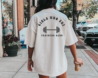 Comfort Colors, Girls Who Eat Shirt, Workout Shirt, Gym Shirt, Workout Shirt, Pump Cover, Pump Cover Shirt, Gym Lover Gift