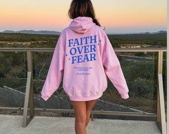 Faith Over Fear Hoodie, Christian Hoodies, Christian Sweatshirt, Jesus Hoodie, Trendy Hoodie, Bible Verse Hoodie, Bible Verse Shirt