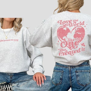 Christian Sweatshirt, Christian Shirt, Christian Crewneck, Jesus Sweatshirt, Christian Gift, Christian Gift for Her, Bible Verse Sweatshirt