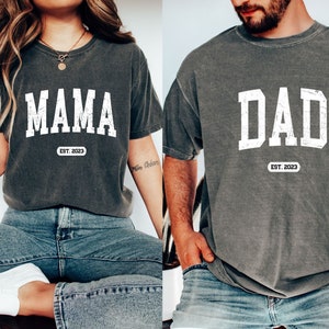 Comfort Colors Mom and Dad Shirts, Custom Est Year, Mama and Dad,New Dad Shirt, Dad Shirt, Pregnancy Announcement Shirts, Est 2023, Est 2024