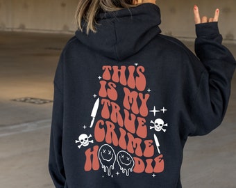 True Crime Hoodie, True Crime Shirt, Crime Show Lover Gift, Criminal TV Show Gift, Trendy True Crime Gift, Gift for True Crime Lover