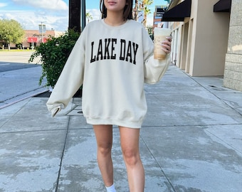 Lake Day Sweatshirt, Lake Life Sweatshirt, Lake Sweatshirt, Lake Life Shirt, Lake Crewneck, Lake Shirt, Sweater for Woman, Lake Day Shirt