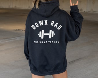 Crying at the Gym, Down Bad, Down Bad Shirt, Pump Cover, Pump Cover Women, Gym Shirt, Pump Cover Hoodie, Workout Hoodie, Workout Shirt