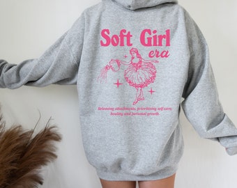 Soft Girl Era Hoodie, Self Care Hoodie, Oversized Hoodie, Trendy Hoodie, Tumblr Hoodie, Aesthetic Hoodie, Trendy Oversized Sweatshirt