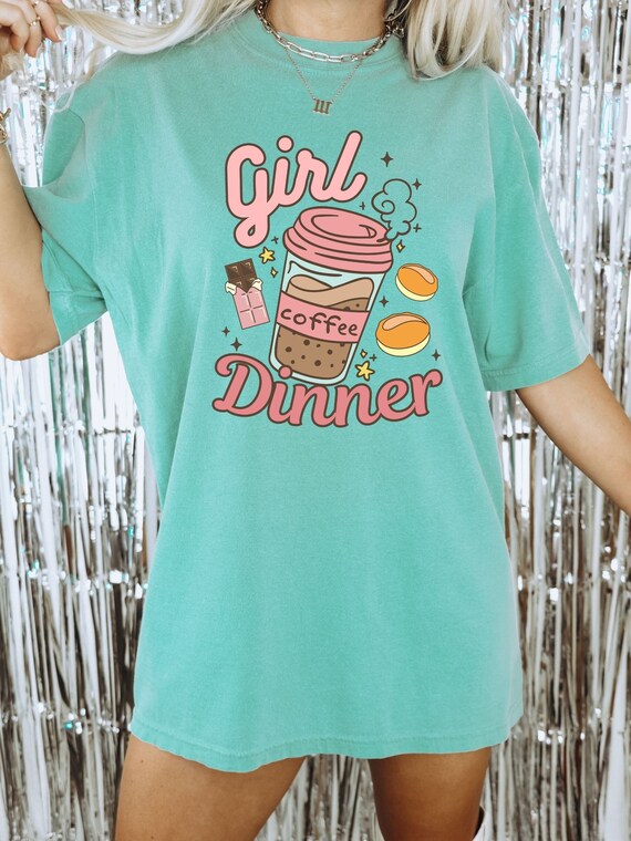 Girl Dinner Shirt, Girl Dinner, Girl Dinner Tshirt, Girl Supper Shirt, Girl Lunch  Shirt, Funny Shirt for Her, Gift for Her, Comfort Colors - Etsy