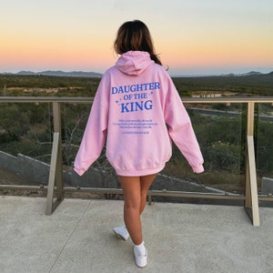Christian Hoodies, Christian Sweatshirt, Christian Shirt, Christian Hoodie, Jesus Hoodie, Jesus Sweatshirt, Daughter of the King Hoodie