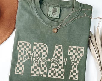 Pray Shirt, Christian Shirt, Christian Comfort Colors Shirt, Pray Comfort Colors Shirt, Bible Verse Shirt, Bible Verse Comfort Colors Shirt