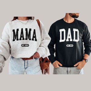 Mom and Dad Sweatshirt, Mama Dad Sweatshirt, Mom Dad Est Shirt, Mom Dad Est 2024, Mama Est 2024, Dad Est 2024, Dad Sweatshirt