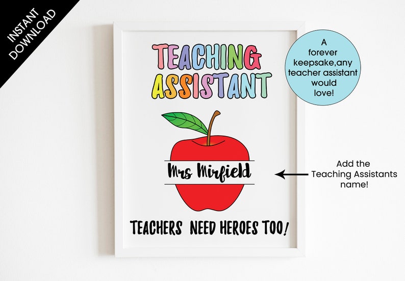 以下が含まれることがあります： 「Teaching Assistant」と虹色の文字で書かれた印刷可能なサイン。赤いリンゴと「Teachers need heroes too!」というテキストが書かれています。リンゴには名前を入れるための空白があります。このサインは、教師アシスタントのための記念品です。