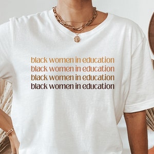 Black Teachers Shirt, Black Women in Education T-Shirt, Black History Month Gifts, African American Educator Tee, Black Teacher Magic TShirt