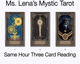 Ms Lena’s Mystic Tarot Reading - same hour, three cards