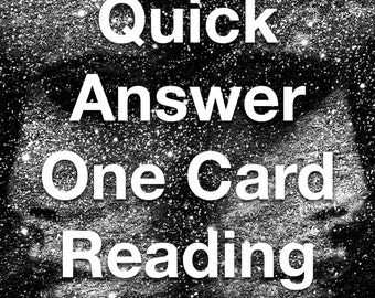 Quick Answer One Card Tarot Reading