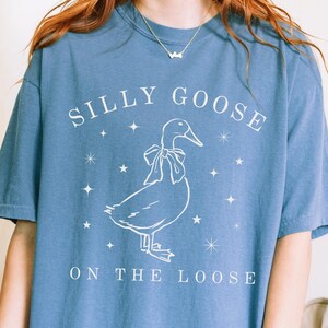 Retro Comfort Silly Goose Shirt, Silly Goose On The Loose, Funny Shirt, Funny Graphic Tee, 90s Aesthetic Shirt