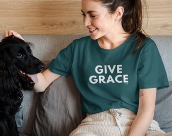 Give Grace Shirt,Grace Shirt,Give Grace Tee, Grace Tshirt,Christian Shirt,Gift for Christian Friend, Grace Gift,Trendy Christian Shirt